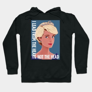 I Lead From the Heart - Not the Head - White - Quote - Princess Diana Hoodie